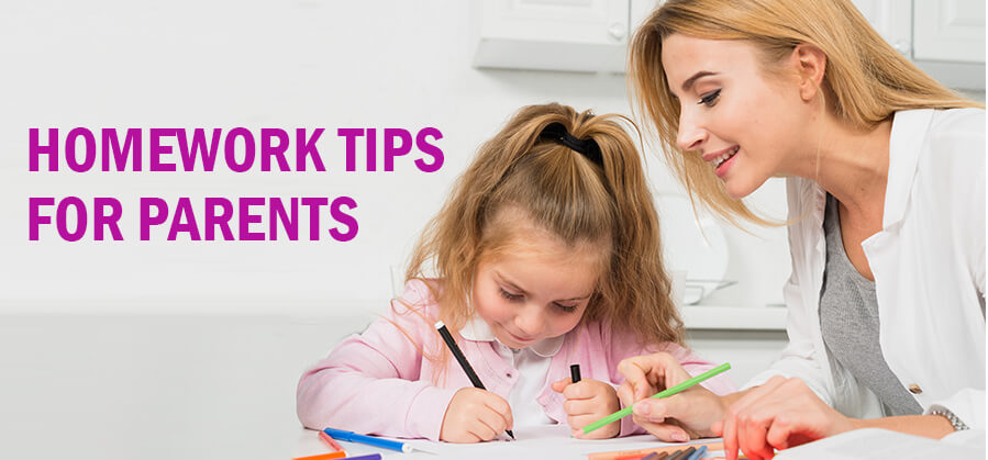 HOMEWORK TIPS FOR PARENTS